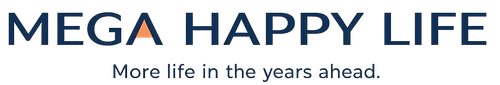 Mega Happy Life — More life in the years ahead